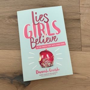 Lies girls believe & the truth that sets them free